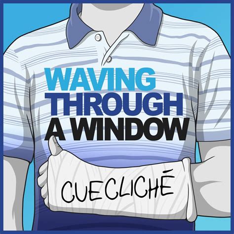 Waving Through A Window – Single - Cuecliche | Official Website