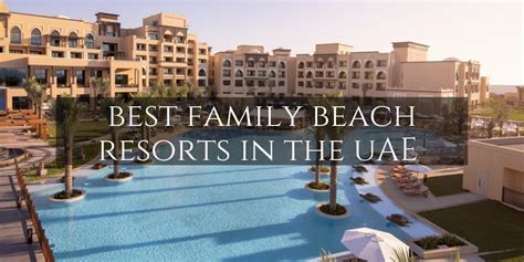 Best Family Beach Resorts in the UAE to try in 2020 • Family Travel in ...