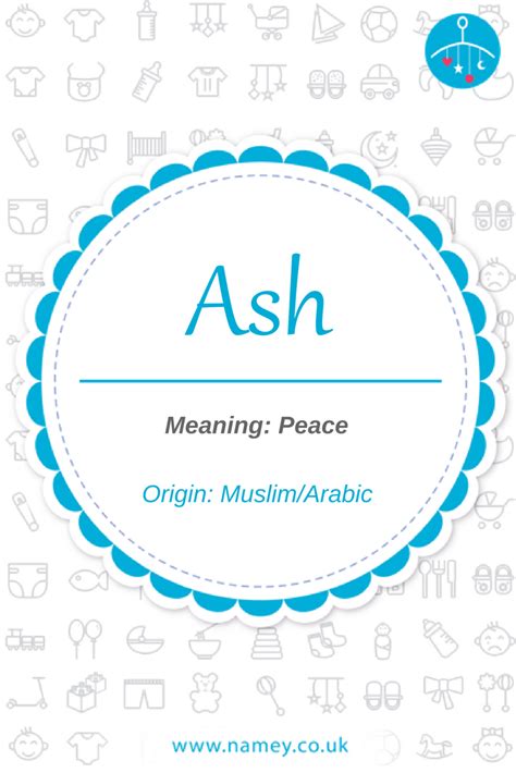 The baby boy name Ash of Muslim/Arabic origin and means peace. When it comes to Arabic baby ...