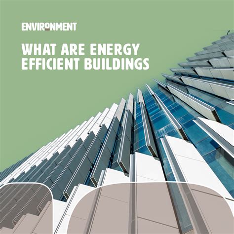 What are Energy Efficient Buildings? - Environment Co