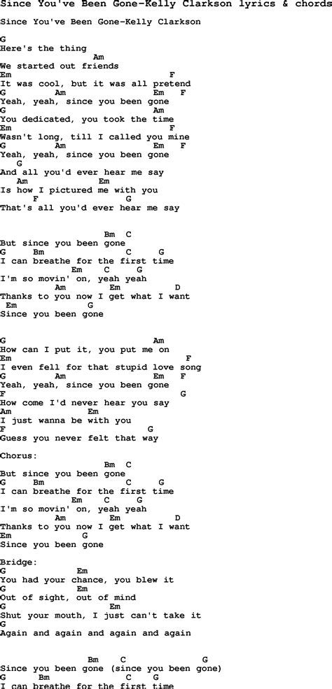 Love Song Lyrics for:Since You've Been Gone-Kelly Clarkson with chords.