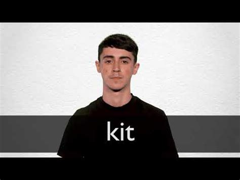 KIT definition and meaning | Collins English Dictionary