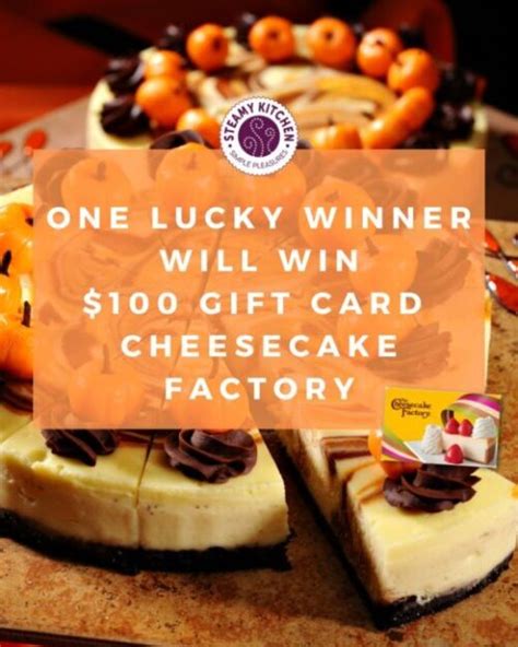 Cheesecake Factory $100 Gift Card Giveaway • Steamy Kitchen Recipes ...