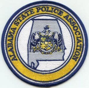 ALABAMA AL STATE POLICE ASSOCIATION Trooper Highway Patrol POLICE PATCH | eBay