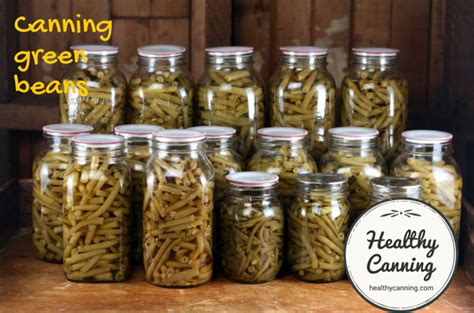 Canning green beans - Healthy Canning in Partnership with Facebook Group Canning for beginners ...