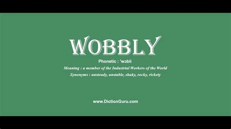 wobbly: How to pronounce wobbly with Phonetic and Examples - YouTube