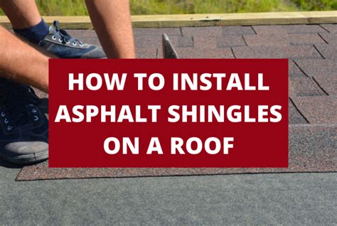 How To Install Asphalt Shingles On a Roof - Remodart