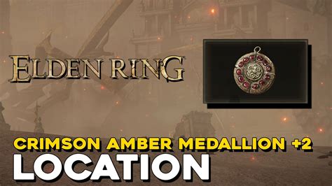 Elden Ring Crimson Amber Medallion +2 Location - YouTube