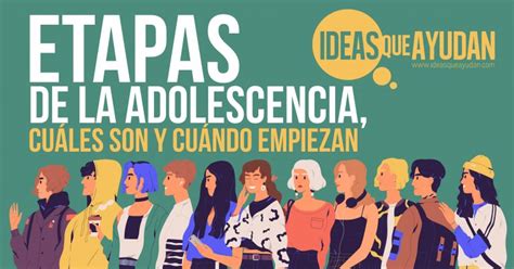 Etapas de la adolescencia, cuáles son y cuándo empiezan