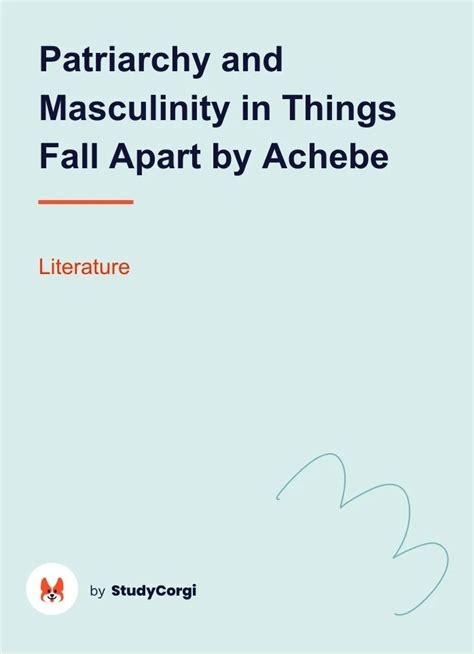 Patriarchy and Masculinity in Things Fall Apart by Achebe | Free Essay ...