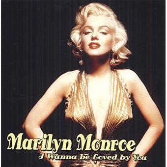 I Wanna be loved by you - Marilyn Monroe - Cd-album - Fnac.be