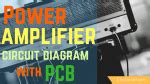 Power amplifier circuit diagram with PCB layout | ElecCircuit.com