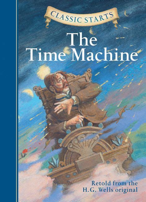 Classic Starts: The Time Machine | The time machine book, The time ...