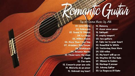 TOP 30 GUITAR ROMANTIC MUSIC - Guitar Relaxing Music - Acoustic Guitar ...