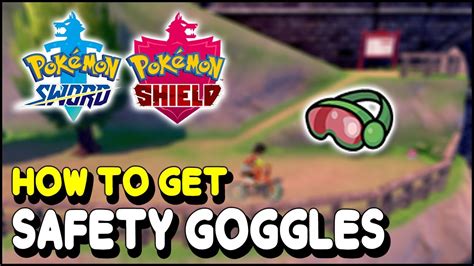 Pokemon Sword & Shield SAFETY GOGGLES Location - YouTube