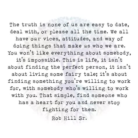 The Truth is None of Us are Easy to Date