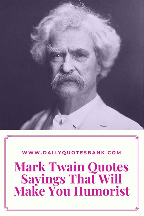 128 Mark Twain Quotes Sayings That Will Make You Humorist | Mark Twain ...