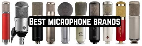 Best microphone brands | Microphone top gear - best microphone reviews