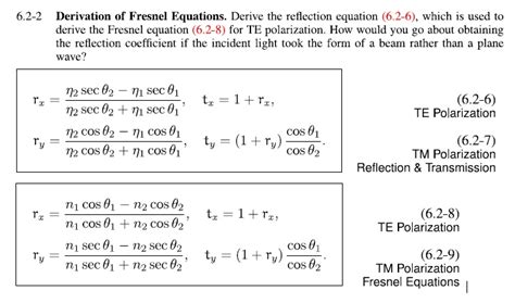 SOLVED: 6.2-2 Derivation of Fresnel Equations: Derive the reflection ...