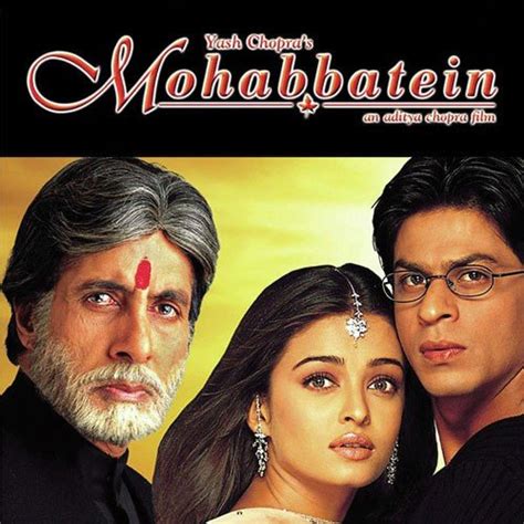 Mohabbatein Songs - Download and Listen to Mohabbatein Songs Online ...