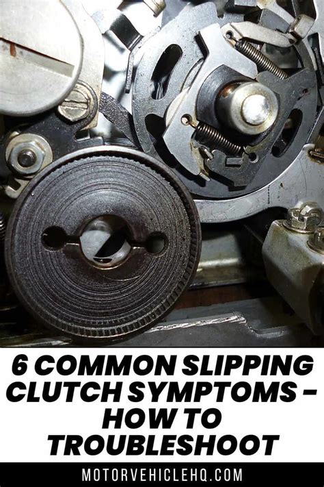 6 Common Slipping Clutch Symptoms - How to Troubleshoot - Motor Vehicle HQ