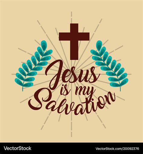 Jesus is my salvation cross branches poster Vector Image