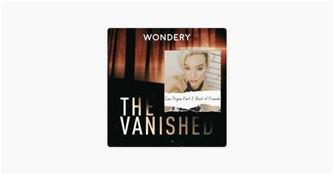 ‎The Vanished Podcast: Casi Pogue Part 2: Best of Friends on Apple Podcasts