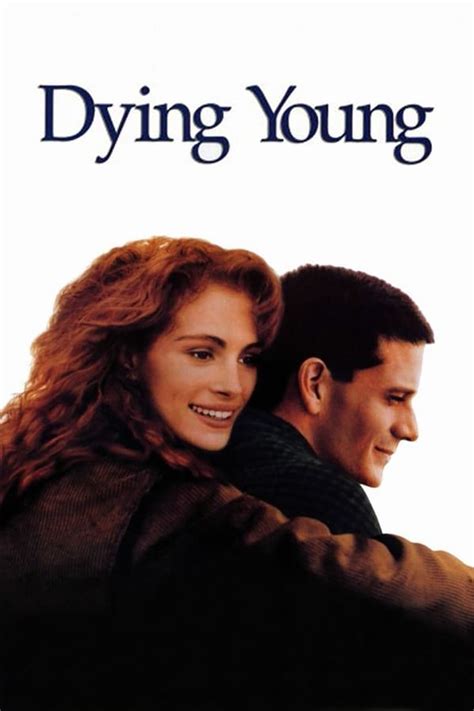 Dying Young (1991) — The Movie Database (TMDB)