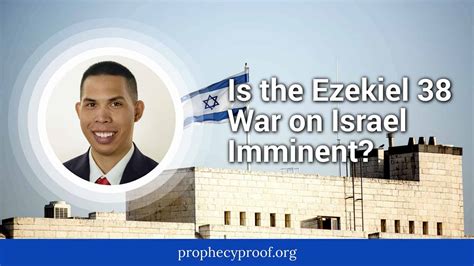 Ezekiel 38: Is Gog and Magog War on Israel Near?