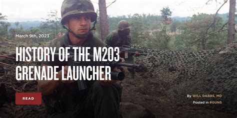 History of the M203 Grenade Launcher | The Armory Life Forum