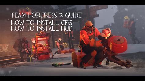 [TF2] Beginner's guide - How to install CFG and HUD [2020] - YouTube