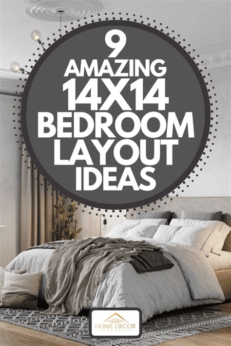 9 Amazing 14x14 Bedroom Layout Ideas