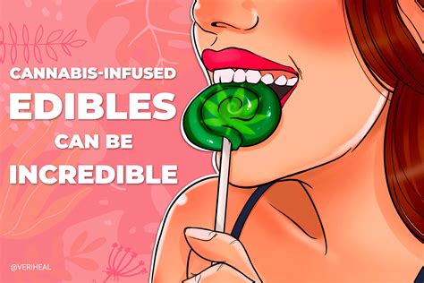 Why Cannabis-Infused Edibles Can Be Incredible