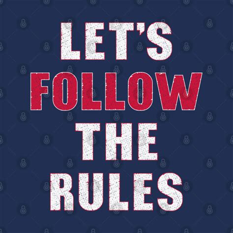 Follow the rules - Rules - Mug | TeePublic