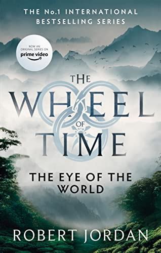 The Eye Of The World: Book 1 of the Wheel of Time (Now a major TV series) eBook : Jordan, Robert ...