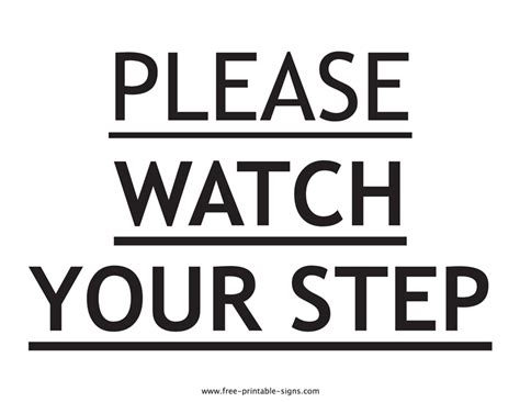 Printable Please Watch Your Step Sign – Free Printable Signs