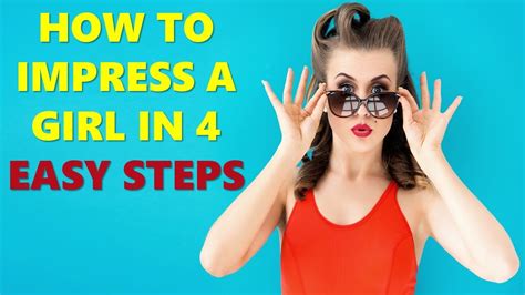 How to Impress a Girl 4 Easy Steps do This Now - YouTube