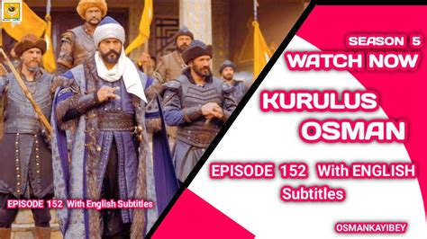 Kurulus Osman Season 5 Episode 152 With English Subtitles