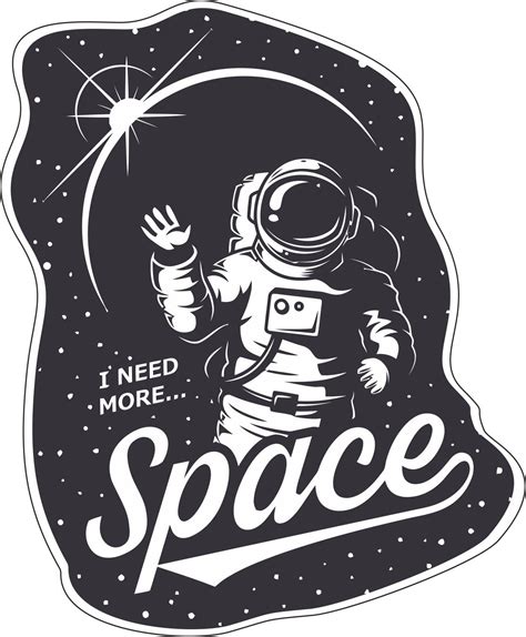 I Need More Space Sticker Vector Art Free Vector cdr Download - 3axis ...