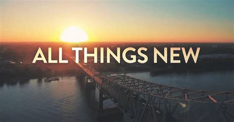 All Things New