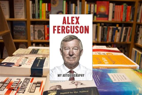 ALEX FERGUSON My Autobiography: The autobiography of the legendary ...