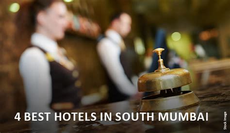 4 Best Hotels in South Mumbai | Top Hotels in South Mumbai