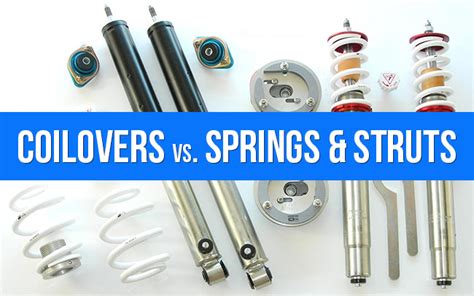 Suspension Options - Coilovers vs. Traditional Struts and Springs