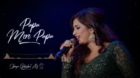 Papa Mere Papa | Main Aisa Hi Hoon | Shreya Ghoshal, Baby Aparna, Sonu Nigam | Father's Day ...