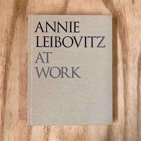 Annie Leibovitz - At Work | Photobook Junkies