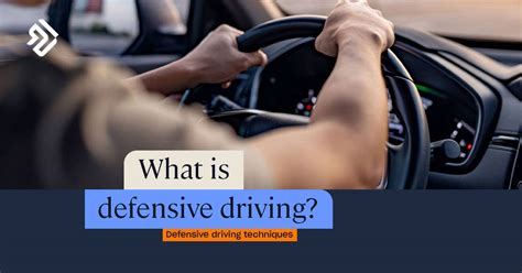 What is Defensive Driving? | Importance, Tips & Techniques