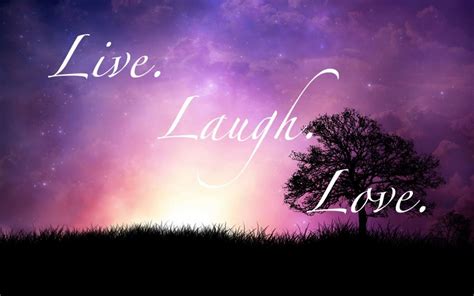 Live. Laugh. Love.