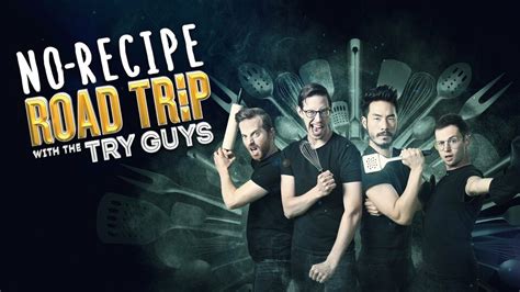 No Recipe Road Trip With The Try Guys - Food Network Reality Series ...