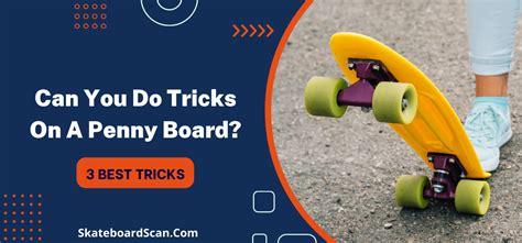 Can You Do Tricks On A Penny Board? 3 Easy Tricks