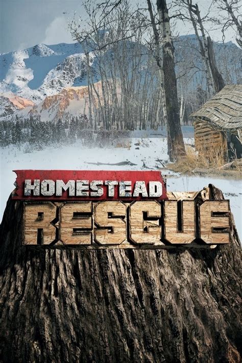 Homestead Rescue (2016 - 2021)